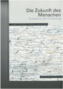 Die Zukunft des Menschen. Perspektiven der Orientierung – Guardini Stiftung e.V.