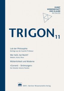 TRIGON 11 – Guardini Stiftung e.V.