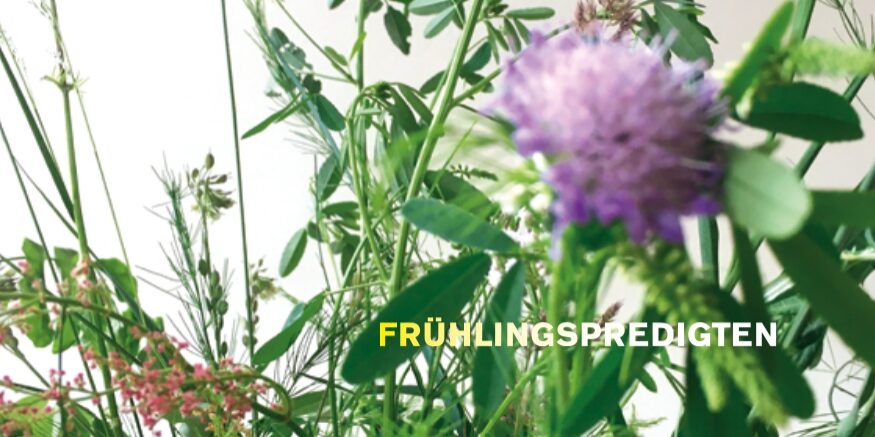 Frühlingspredigten2023_Titelbild Frühlingspredigten2023_Titelbild